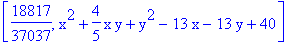 [18817/37037, x^2+4/5*x*y+y^2-13*x-13*y+40]